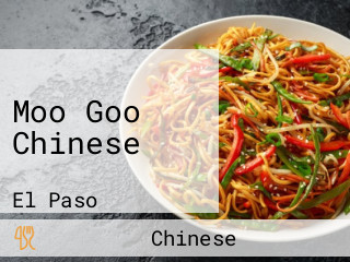 Moo Goo Chinese