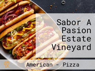 Sabor A Pasion Estate Vineyard