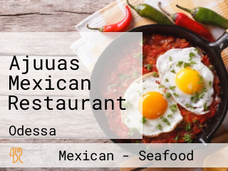 Ajuuas Mexican Restaurant