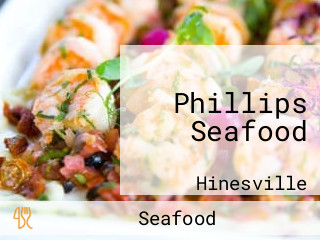 Phillips Seafood