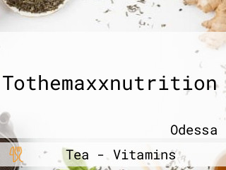 Tothemaxxnutrition