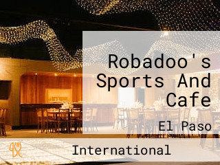 Robadoo's Sports And Cafe