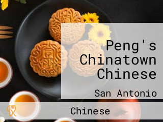 Peng's Chinatown Chinese