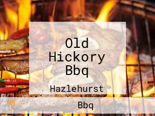 Old Hickory Bbq