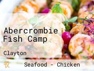 Abercrombie Fish Camp