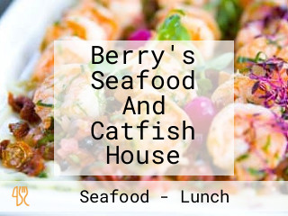 Berry's Seafood And Catfish House