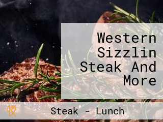 Western Sizzlin Steak And More