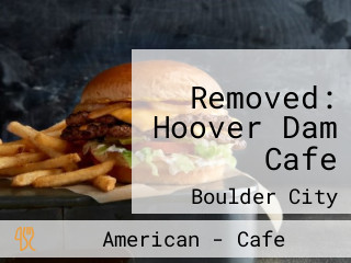 Removed: Hoover Dam Cafe