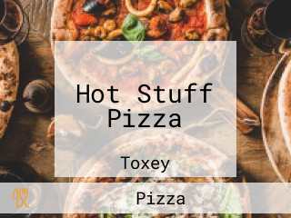 Hot Stuff Pizza