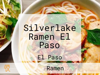 Silverlake Ramen El Paso