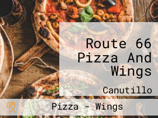 Route 66 Pizza And Wings