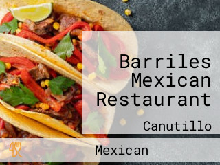 Barriles Mexican Restaurant