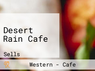 Desert Rain Cafe