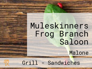 Muleskinners Frog Branch Saloon