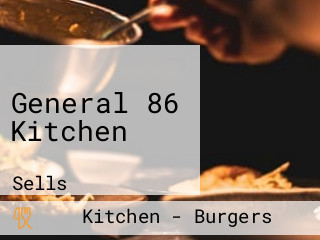 General 86 Kitchen