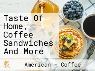 Taste Of Home, Coffee Sandwiches And More