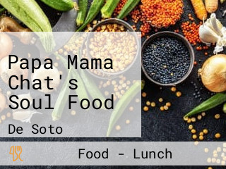 Papa Mama Chat's Soul Food