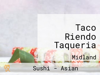 Taco Riendo Taqueria