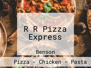 R R Pizza Express