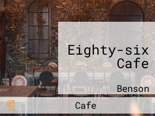 Eighty-six Cafe