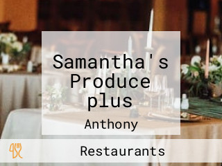 Samantha's Produce plus