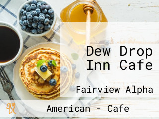 Dew Drop Inn Cafe