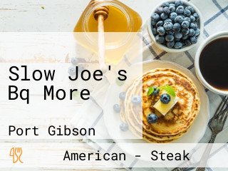 Slow Joe's Bq More