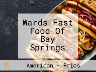 Wards Fast Food Of Bay Springs