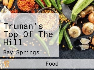 Truman's Top Of The Hill