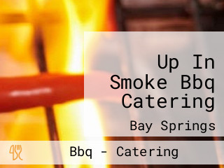 Up In Smoke Bbq Catering