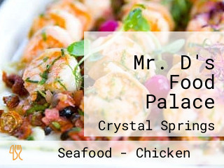 Mr. D's Food Palace