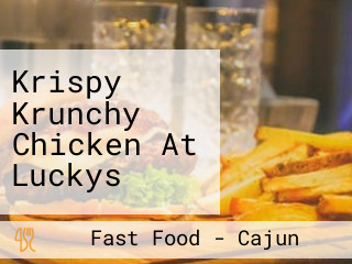 Krispy Krunchy Chicken At Luckys