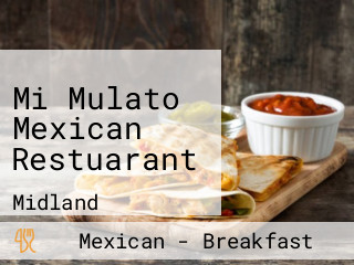 Mi Mulato Mexican Restuarant