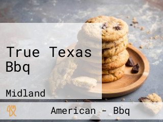 True Texas Bbq