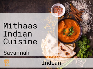 Mithaas Indian Cuisine