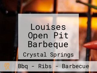 Louises Open Pit Barbeque