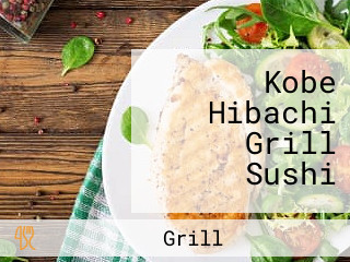 Kobe Hibachi Grill Sushi