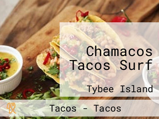 Chamacos Tacos Surf