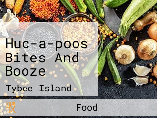 Huc-a-poos Bites And Booze