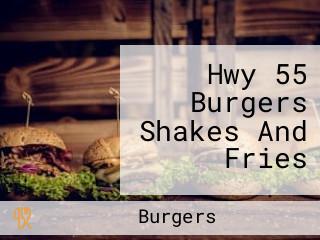 Hwy 55 Burgers Shakes And Fries