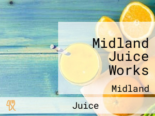 Midland Juice Works