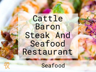 Cattle Baron Steak And Seafood Restaurant