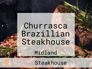 Churrasca Brazillian Steakhouse