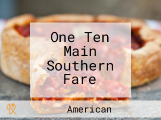 One Ten Main Southern Fare