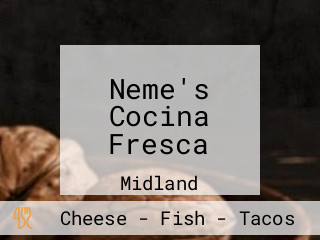 Neme's Cocina Fresca