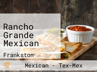 Rancho Grande Mexican