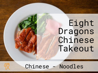 Eight Dragons Chinese Takeout