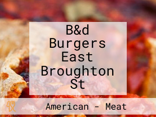 B&d Burgers East Broughton St