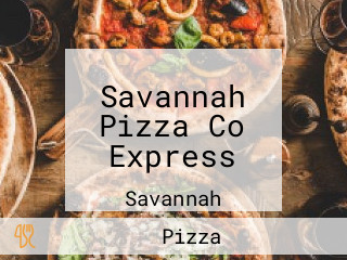 Savannah Pizza Co Express