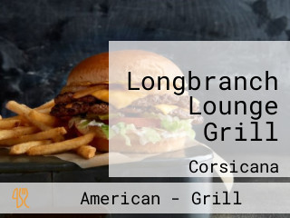 Longbranch Lounge Grill